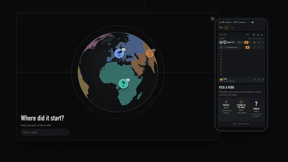 Football Career Sim on a desktop and a phone: a globe tinted by confederation under the question “Where did it start?”, and a phone showing three perk cards, one of them sealed.